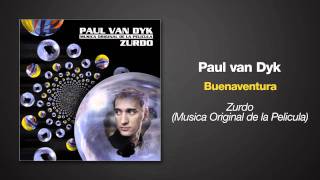 Paul van Dyk - Buenaventura - from the album ZURDO
