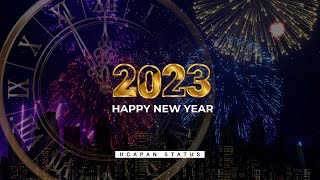 Download lagu Selamat Tahun Baru 2023 video ucapan Part3... mp3