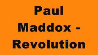Paul Maddox - Revolution