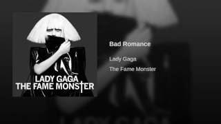 Lady Gaga Bad Romance...