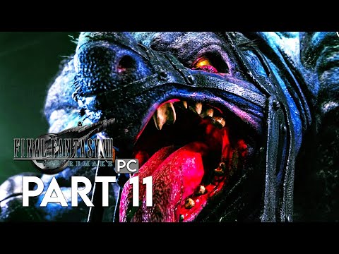 FINAL FANTASY 7 REMAKE Gameplay Walkthrough Part 11 FULL GAME  - No Commentary (PC)