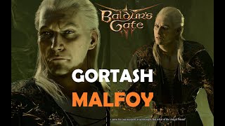 Lucius Malfoy as Gortash