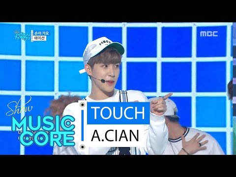 [HOT] A.CIAN - TOUCH, 에이션 - 손이 가요, Show Music core 20160409