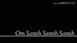 Download lagu Lirik lagu Om Santih Santih Santih Om mp3 Download lagu Lirik lagu Om Santih Santih Santih Om mp3