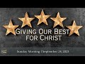 Giving Our Best For Christ - Pastor Tim Weems