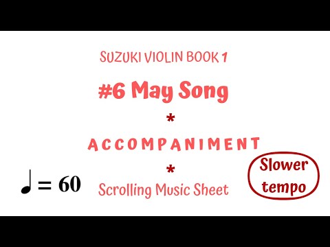 🌼MAY SONG 🎻Suzuki Violin Book 1| Song 6 | Scrolling Sheet Music with Piano Accompaniment | SLOWER