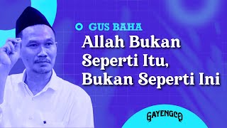 Download lagu Gus Baha: Allah Bukan Seperti Itu, Bukan Seperti Ini mp3 Download lagu Gus Baha: Allah Bukan Seperti Itu, Bukan Seperti Ini mp3