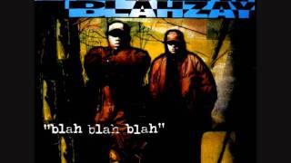 Blahzay Blahzay - Don´t  Let This Rap Shit Fool You