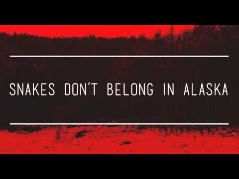 Snakes Don't Belong in Alaska - I Watched The World End... (Edit)