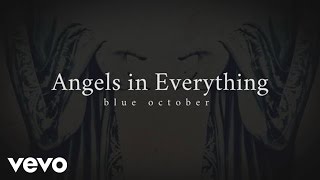 Blue October - Angels In Everything