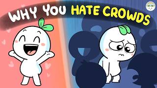 Hate Crowded Places? This Might Be The Reason