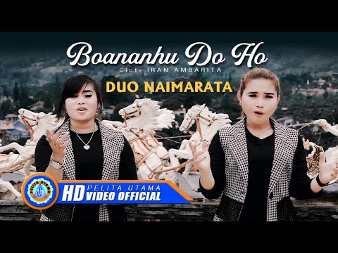Duo Naimarata - BOANANHU DO HO | Lagu Batak (Official Music Video)