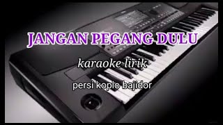 Download lagu JANGAN PEGANG DULU-KARAOKE LIRIK PERSI KOPLO BAJIDOR//REYVANS MUSIC mp3 Download lagu JANGAN PEGANG DULU-KARAOKE LIRIK PERSI KOPLO BAJIDOR//REYVANS MUSIC mp3