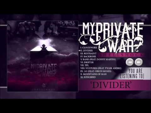 My Private War - Divider (Official Album Stream)