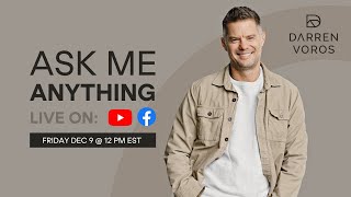 Darren Voros: Ask Me Anything!