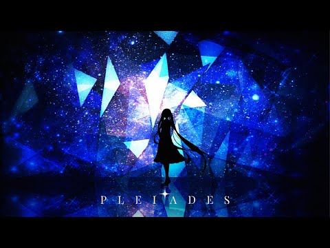 【MIKU】Pleiades