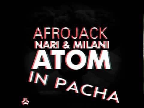 Afrojack vs Nari & Milani - Atom in Pacha (Cazo Mashup)