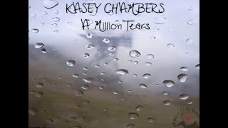Kasey Chambers - A Million Tears