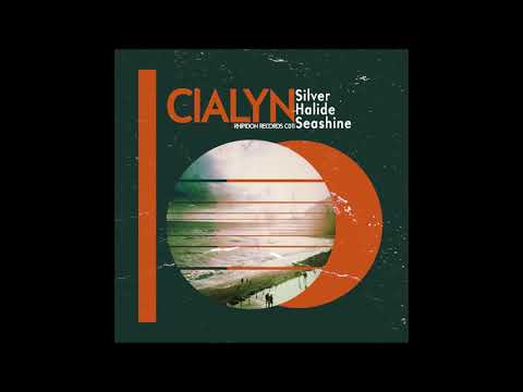 Cialyn - Silver Halide Seashine [Full Album]