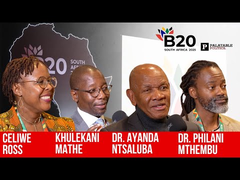 Day 2 at the B20: Celiwe Ross, Khulekani Mathe, Dr. Philani Mthembu & Dr. Ayanda Ntsaluba