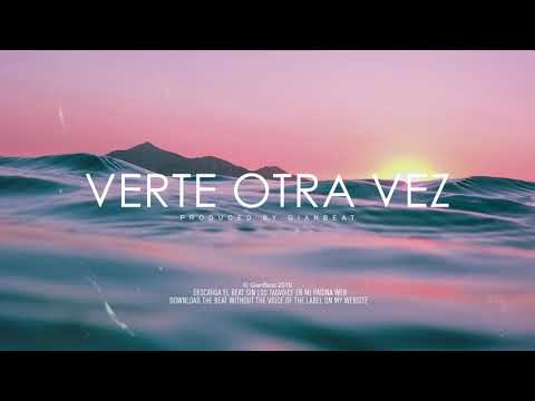 Verte Otra Vez - Beat Rap Reggae Romántico - Instrumental GianBeat
