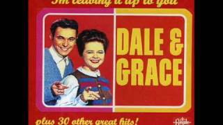 Dale And Grace - Stop And Think It Over