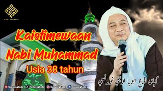 Download lagu Kaistimewaan Kanjeng Nabi Muhammad SAW diusia 38 tahun - KH Abuya Uci Turtusi mp3