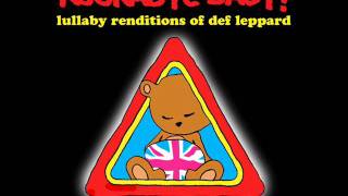 Lullaby Renditions of Def Leppard - Bringin' On the Heartbreak