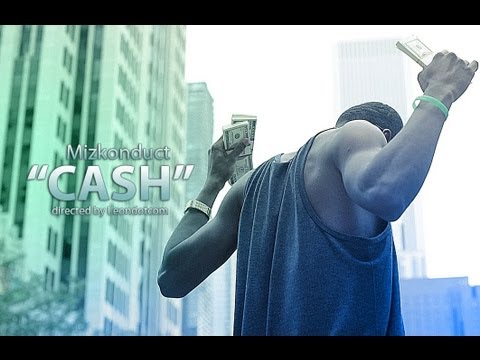 Mizkonduct "Cash" dir by @leonchicago
