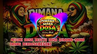 Download lagu Nasida Ria - Dimana Mana Mana Dosa - Reggae Version mp3