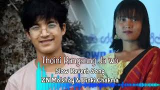 Download lagu Thoini Rangsung Ja Ou😰😢😥 || Zn Molshoy, Pinki Chakma Slow Reverb Kaubru Song😢😢😢😢😢 2023 mp3