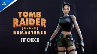 Tomb Raider IV-VI Remastered - Lara 'Fit Check Trailer