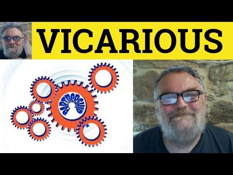 🔵Vicarious Meaning - Vicariously Examples - Vicarious in a Sentence - Vicarious Defined - Vocabulary