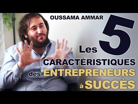 , title : 'Les caractéristiques de l'entrepreneur qui réussit - Oussama Ammar'