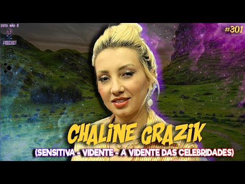 CHALINE GRAZIK - SENSITIVA - PREVISÕES - A VIDENTE DAS ESTRELAS - Isto Não É #301