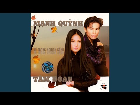 Chuyện đời ca sĩ - Mạnh Quỳnh