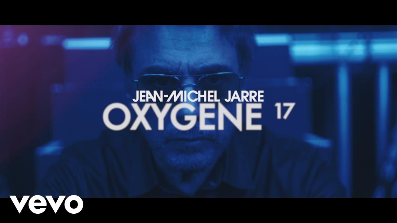 Jean-Michel Jarre - Oxygene, Pt. 17 (Official Music Video) - YouTube