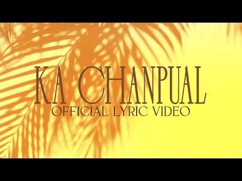 Michelle Varte - Ka Chanpual (Official lyric video)