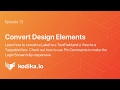 13-Convert Design Elements | How to Make an App with No Code