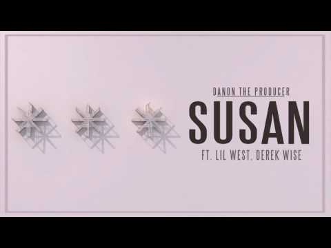 Danon The Producer - Susan Ft. Lil West, Derek Wise (Official Audio)