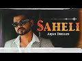 Saheli Arjan Dhillon Full Song Raatan Song Chup Arjan Dhillon Latest Punjabi Song 2021