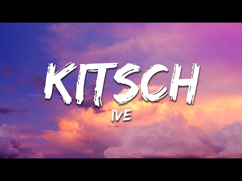 IVE - Kitsch (Lyrics)