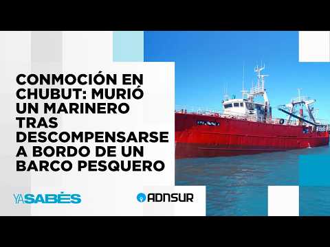 Conmoción en Puerto Madryn: murió un marinero tras descompensarse a bordo de un pesquero