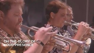 Oh the Glory of Your Presence Music Video