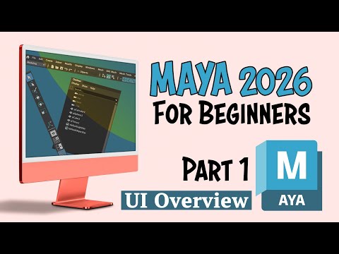 Part 1 The Complete Guide to Maya 2026 / 2025: UI Overview, Navigation and Important Settings