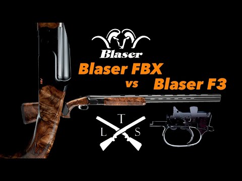 Blaser FBX oder Baser F3?
