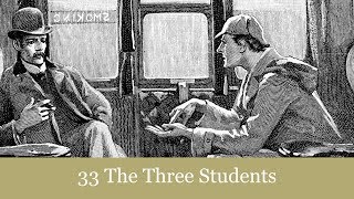 A Sherlock Holmes Adventure: 33 The Three Students Audiobook