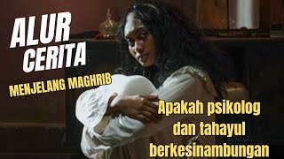 Download lagu alur film menjelang maghrib ❗ mp3