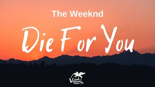 Download lagu The Weeknd Die For You... mp3