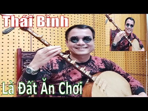 HÁT XẨM VUI  - THÁI BÌNH LÀ ĐẤT ĂN CHƠI|DuyCheo